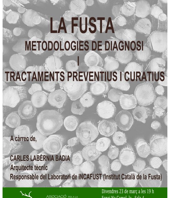LA FUSTA. METODOLOGIES DE DIAGNOSI I TRACTAMENTS PREVENTIUS I CURATIUS